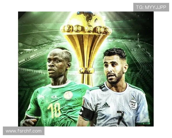 塞内加尔与阿尔及利亚足球对决战术分析与球队状态评估